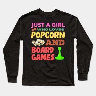 Just A Girl Who Loves Popcorn And Board Games Long Sleeve T-Shirt